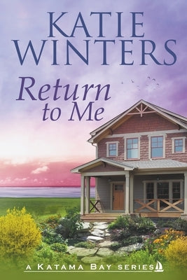 Return to Me by Winters, Katie