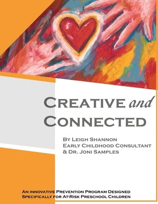 Creative and Connected by Shannon, Leigh