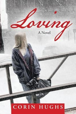Loving by Hughs, Corin