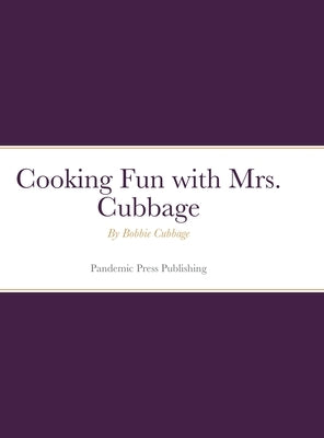 Cooking Fun with Mrs. Cubbage by Cubbage, Bobbie