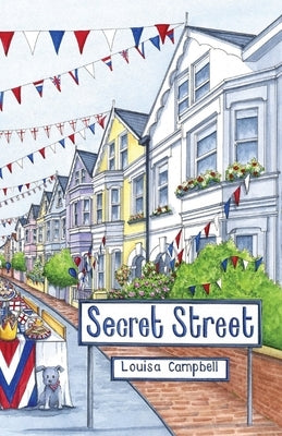 Secret Street by Campbell, Louisa
