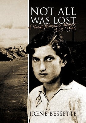 Not All Was Lost by Irene Bessette