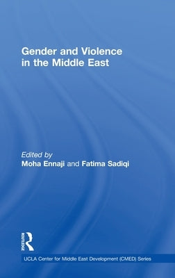 Gender and Violence in the Middle East by Ennaji, Moha