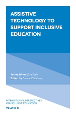 Assistive Technology to Support Inclusive Education by Chambers, Dianne