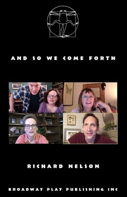 And So We Come Forth by Nelson, Richard