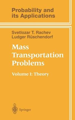 Mass Transportation Problems: Volume 1: Theory by Rachev, Svetlozar T.