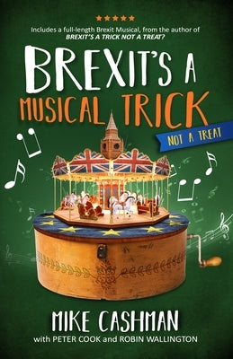 Brexit's A Musical Trick: Not a Treat by Wallington, Robin