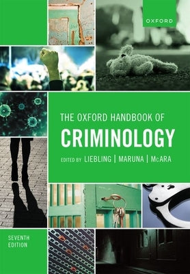 The Oxford Handbook of Criminology 7th Edition by Liebling