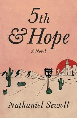5th&Hope by Sewell, Nathaniel