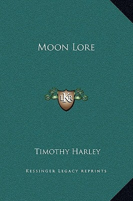 Moon Lore by Harley, Timothy