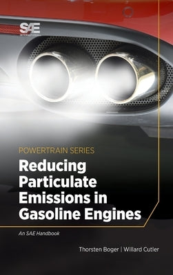 Reducing Particulate Emissions in Gasoline Engines by Boger, Thorsten