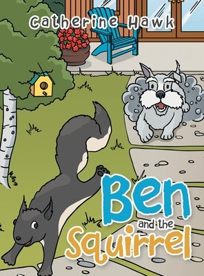 Ben and the Squirrel by Hawk, Catherine