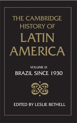 The Cambridge History of Latin America by Bethell, Leslie
