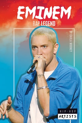 Eminem: Rap Legend: Rap Legend by Mooney, Carla