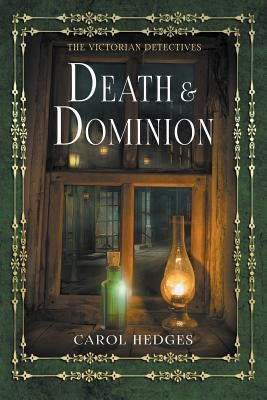 Death & Dominion by Hedges, Carol