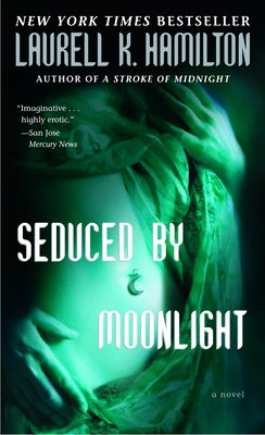 Seduced by Moonlight by Hamilton, Laurell K.