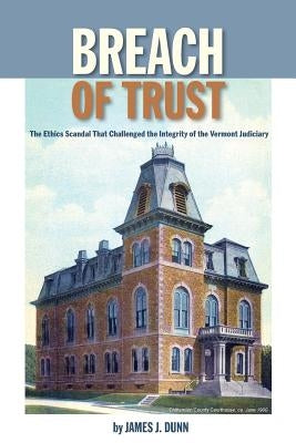 Breach of Trust by Dunn, James