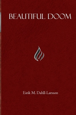 Beautiful Doom by Dahll-Larssøn, Eirik Moe