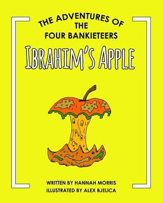 Ibrahim's Apple by Morris, Hannah