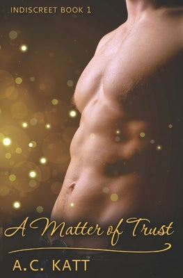 A Matter of Trust by Katt, A. C.