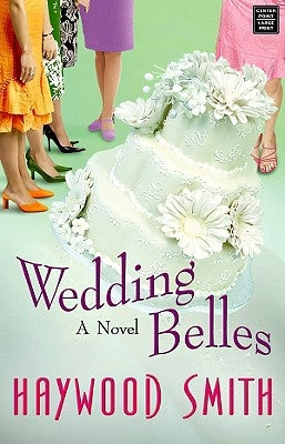 Wedding Belles by Smith, Haywood