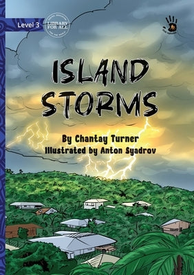 Island Storms - Our Yarning by Turner, Chantay