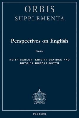 Perspectives on English. Studies in Honour of Professor Emma Vorlat by Carlon, K.