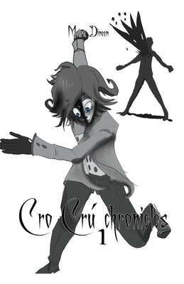 Cro Crú Chronicles 1 by Dineen, Moira