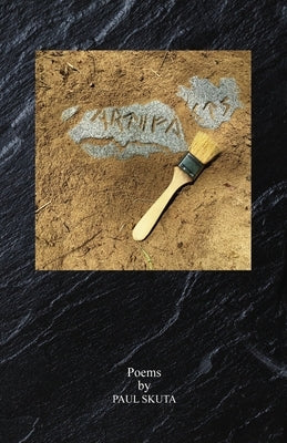 Artifacts: Poems by Skuta, Paul