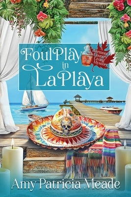 Foul Play in La Playa by Meade, Amy Patricia