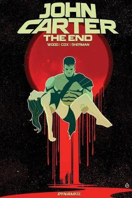 John Carter: The End by Wood, Brian