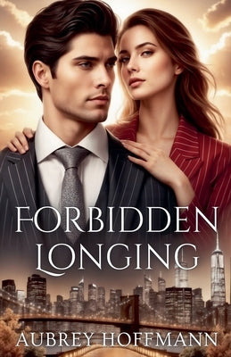 Forbidden Longing by Hoffmann, Aubrey