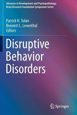 Disruptive Behavior Disorders by Tolan, Patrick H.