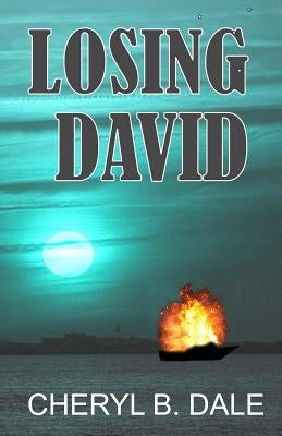 Losing David by Dale, Cheryl B.