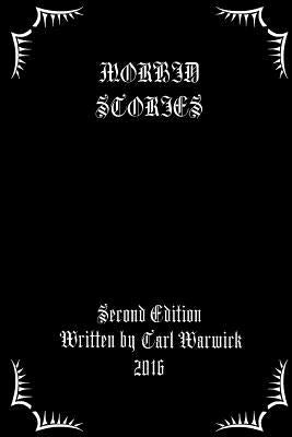 Morbid Stories: Satanic Satire: Second Edition by Warwick, Tarl