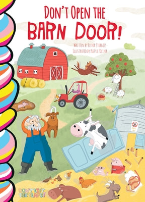 Don't Open the Barn Door! by Zolina, Katya