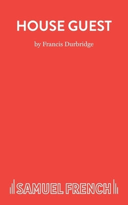 House Guest - A Thriller by Durbridge, Francis