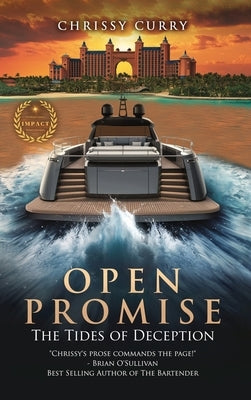 Open Promise: The Tides of Deception by Curry, Chrissy