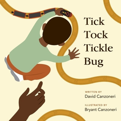 Tick, Tock, Tickle Bug by Canzoneri, David A.