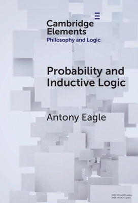 Probability and Inductive Logic by Eagle, Antony