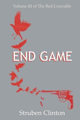 End Game by Struben Clinton