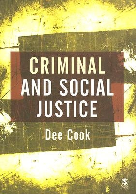 Criminal and Social Justice by Cook, Dee