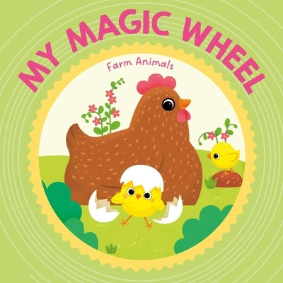 My Magic Wheel - Farm Animals by Little Genius Books