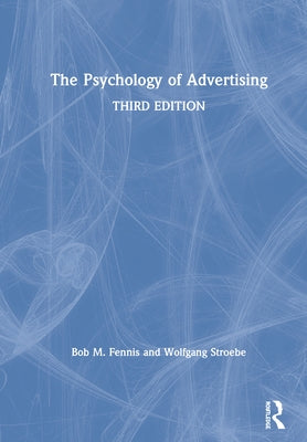 The Psychology of Advertising by Fennis, Bob M.