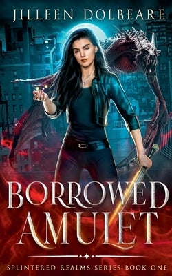 Borrowed Amulet by Dolbeare, Jilleen