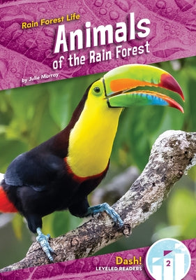 Animals of the Rain Forest by Murray, Julie