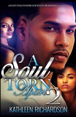 A Soul Torn Apart 2 by Richardson, Kathleen