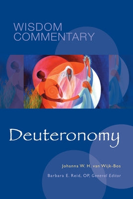 Deuteronomy: Volume 5 by Van Wijk-Bos, Johanna W. H.