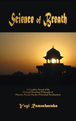Science of Breath by Ramacharaka, Yogi