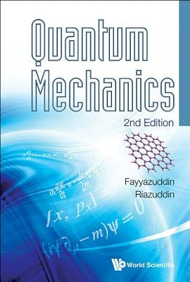 Quantum Mechanics (2nd Edition) by Riazuddin